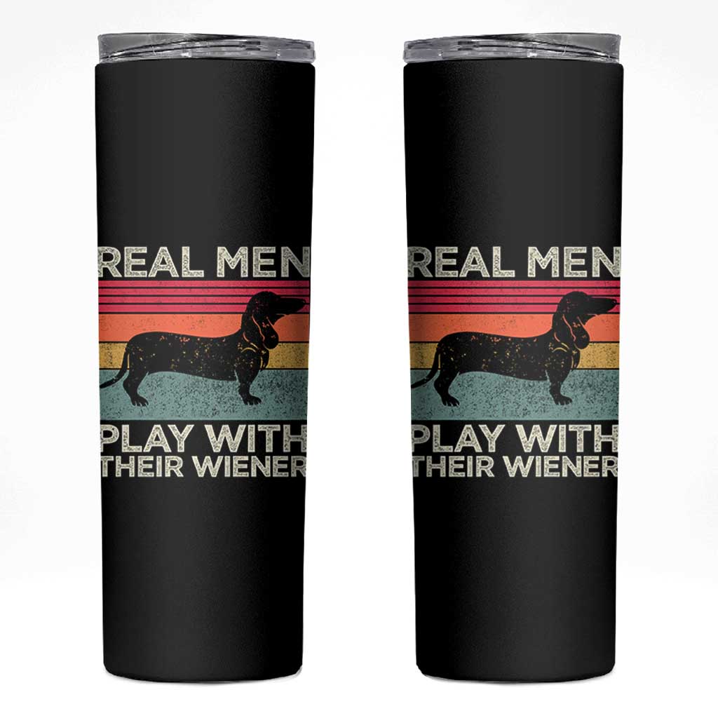 Funny Dachshund Dad Skinny Tumbler Retro Real Men Play With Their Wiener Dog Dad Gag Gift - Wonder Print Shop