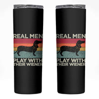 Funny Dachshund Dad Skinny Tumbler Retro Real Men Play With Their Wiener Dog Dad Gag Gift - Wonder Print Shop