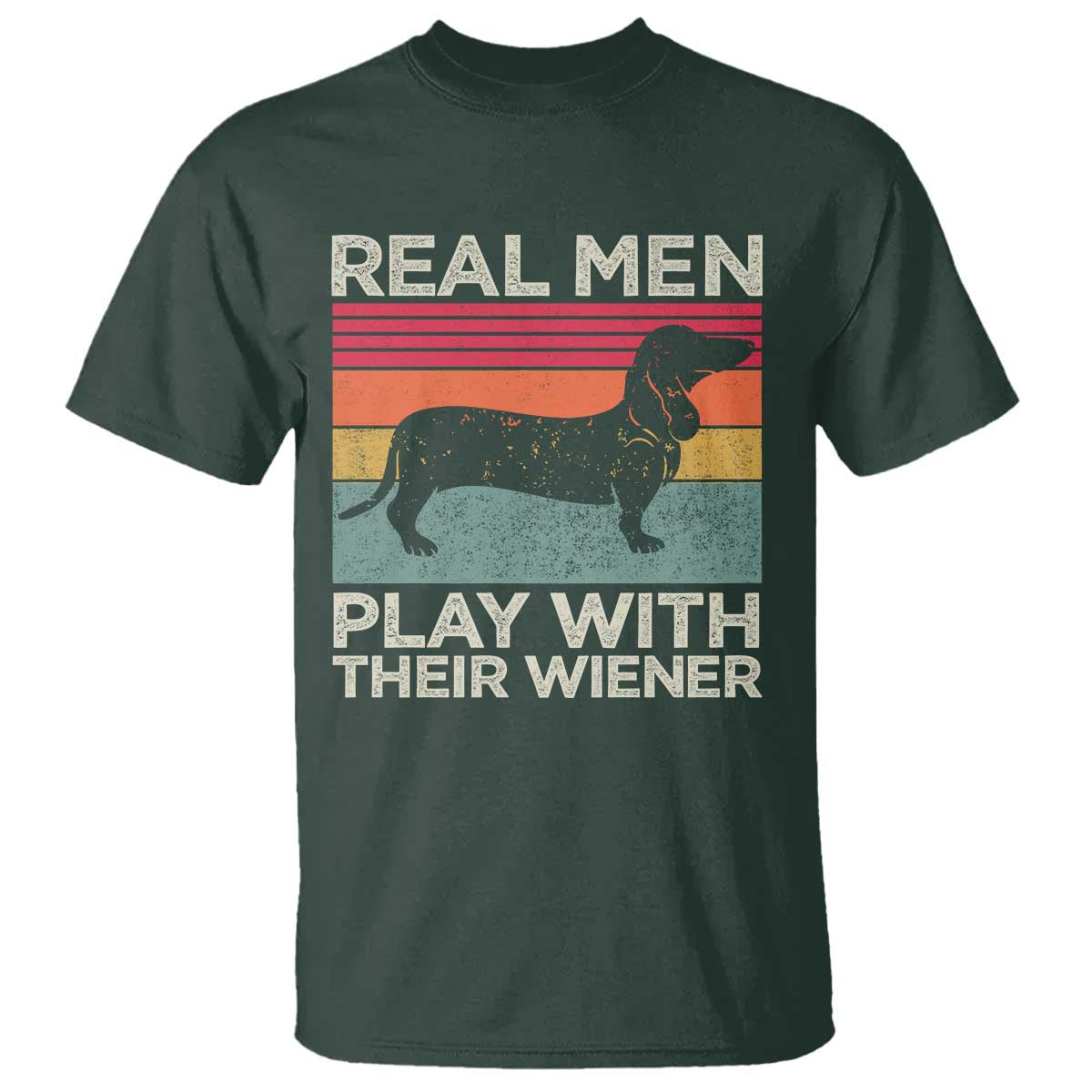 Funny Dachshund Dad T Shirt Retro Real Men Play With Their Wiener Dog Dad Gag Gift - Wonder Print Shop
