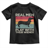 Funny Dachshund Dad Toddler T Shirt Retro Real Men Play With Their Wiener Dog Dad Gag Gift - Wonder Print Shop