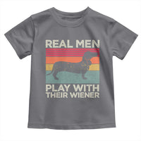 Funny Dachshund Dad Toddler T Shirt Retro Real Men Play With Their Wiener Dog Dad Gag Gift - Wonder Print Shop