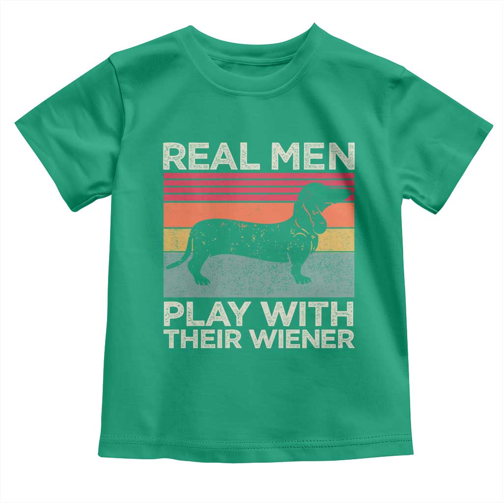 Funny Dachshund Dad Toddler T Shirt Retro Real Men Play With Their Wiener Dog Dad Gag Gift - Wonder Print Shop