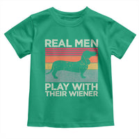 Funny Dachshund Dad Toddler T Shirt Retro Real Men Play With Their Wiener Dog Dad Gag Gift - Wonder Print Shop