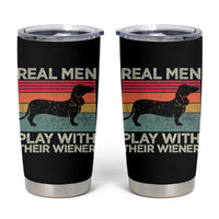 Funny Dachshund Dad Tumbler Cup Retro Real Men Play With Their Wiener Dog Dad Gag Gift - Wonder Print Shop