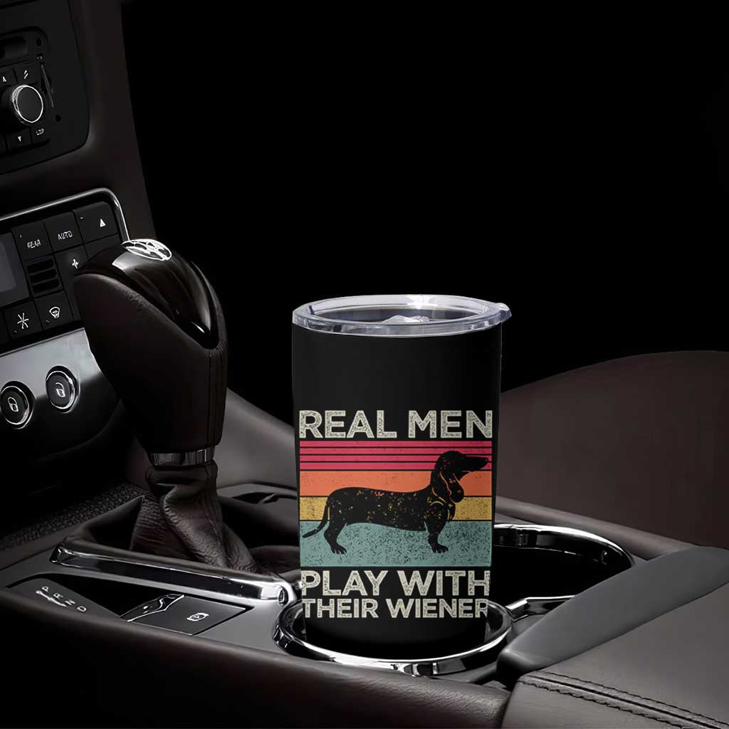 Funny Dachshund Dad Tumbler Cup Retro Real Men Play With Their Wiener Dog Dad Gag Gift - Wonder Print Shop