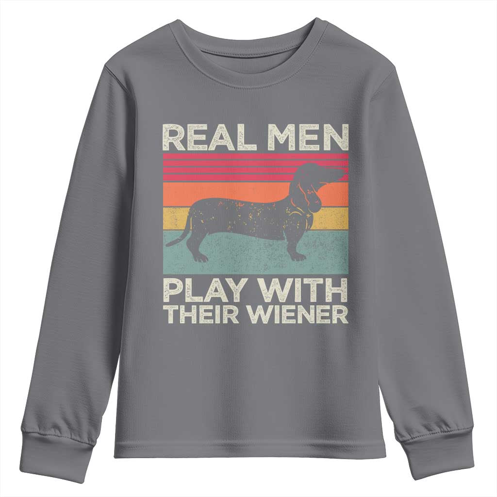 Funny Dachshund Dad Youth Sweatshirt Retro Real Men Play With Their Wiener Dog Dad Gag Gift - Wonder Print Shop
