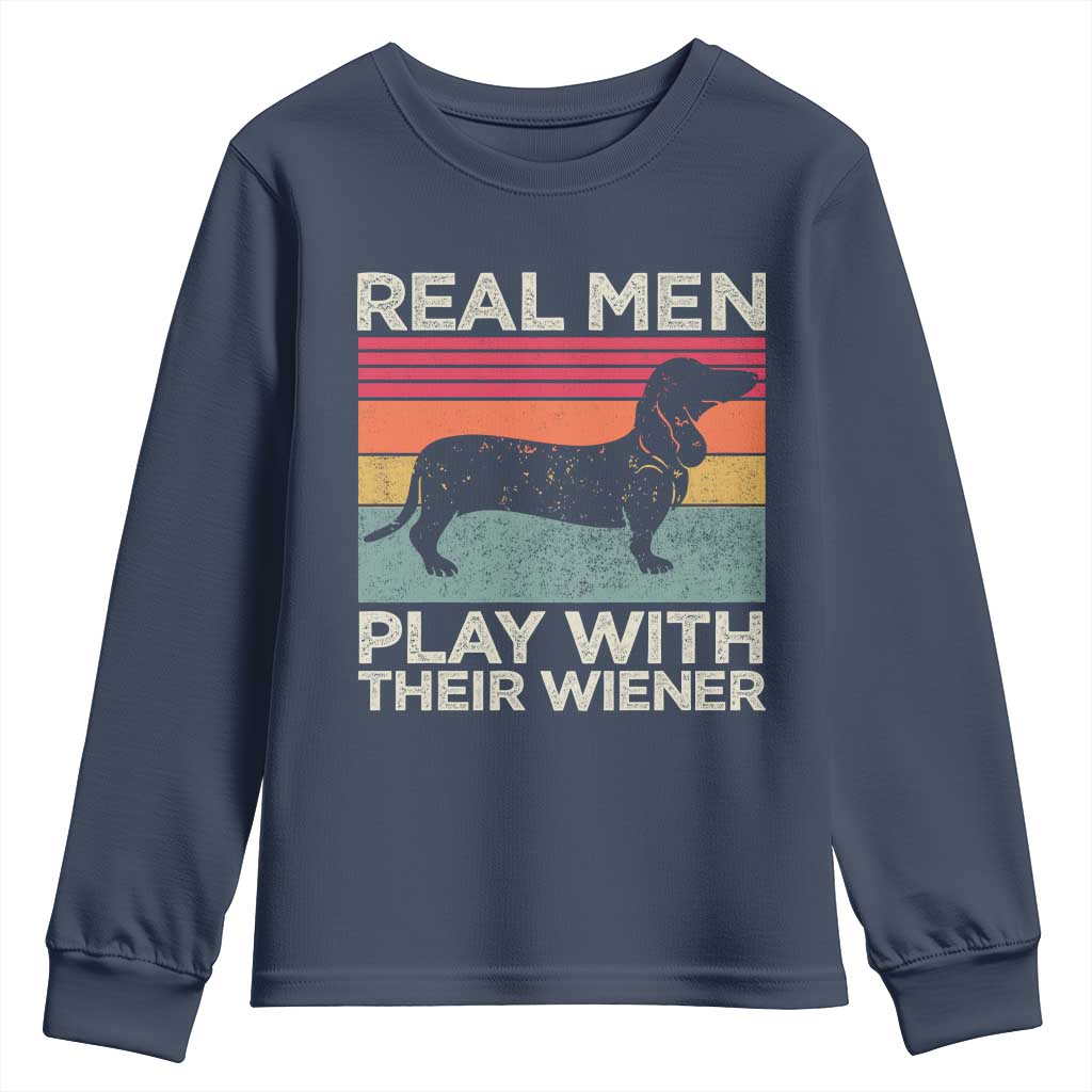 Funny Dachshund Dad Youth Sweatshirt Retro Real Men Play With Their Wiener Dog Dad Gag Gift - Wonder Print Shop