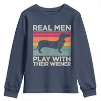 Funny Dachshund Dad Youth Sweatshirt Retro Real Men Play With Their Wiener Dog Dad Gag Gift - Wonder Print Shop