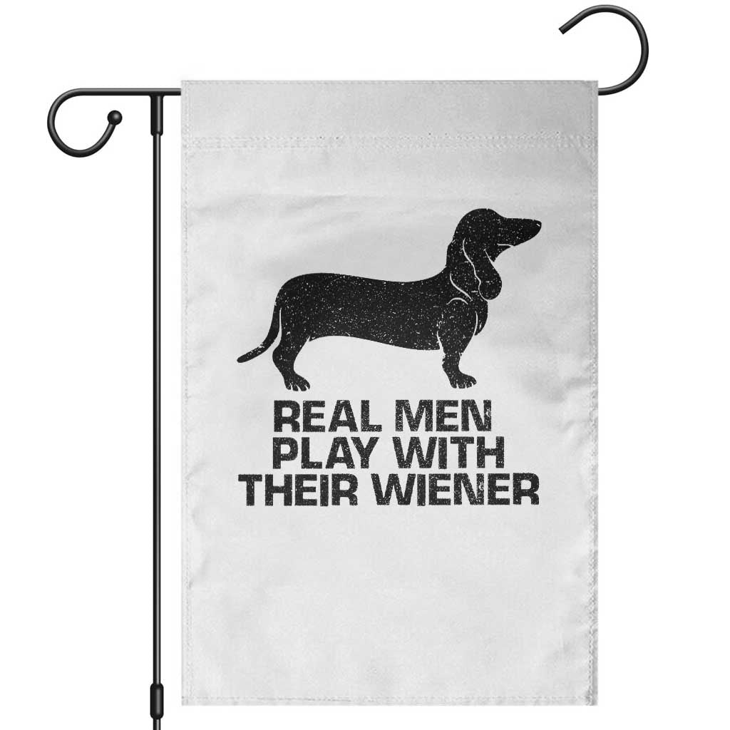 Funny Dachshund Dog Dad Garden Flag Real Men Play With Their Wiener Pet Father Gag Gift - Wonder Print Shop