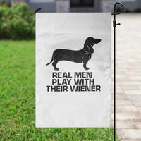 Funny Dachshund Dog Dad Garden Flag Real Men Play With Their Wiener Pet Father Gag Gift - Wonder Print Shop