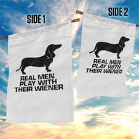 Funny Dachshund Dog Dad Garden Flag Real Men Play With Their Wiener Pet Father Gag Gift - Wonder Print Shop