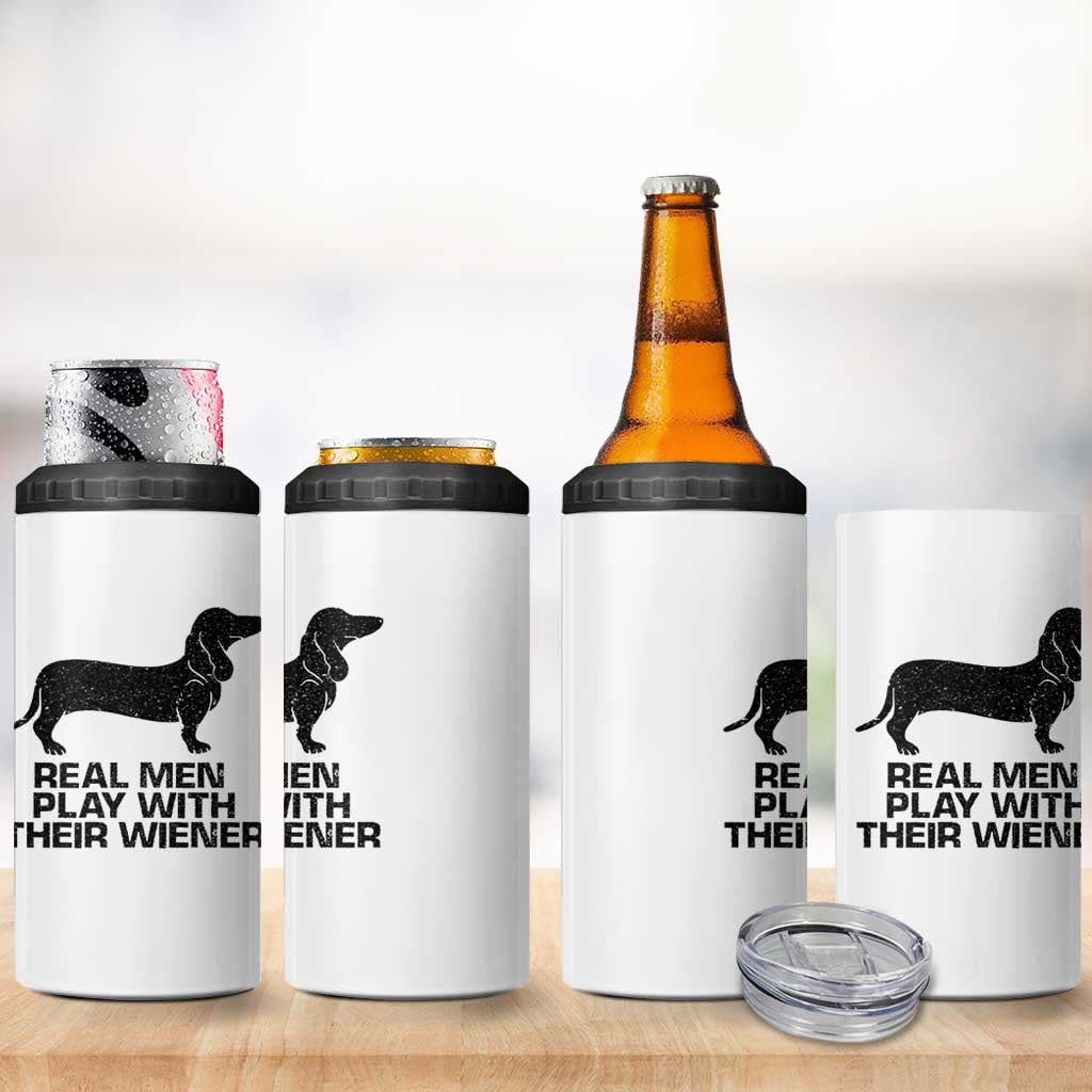 Funny Dachshund Dog Dad 4 in 1 Can Cooler Tumbler Real Men Play With Their Wiener Pet Father Gag Gift - Wonder Print Shop