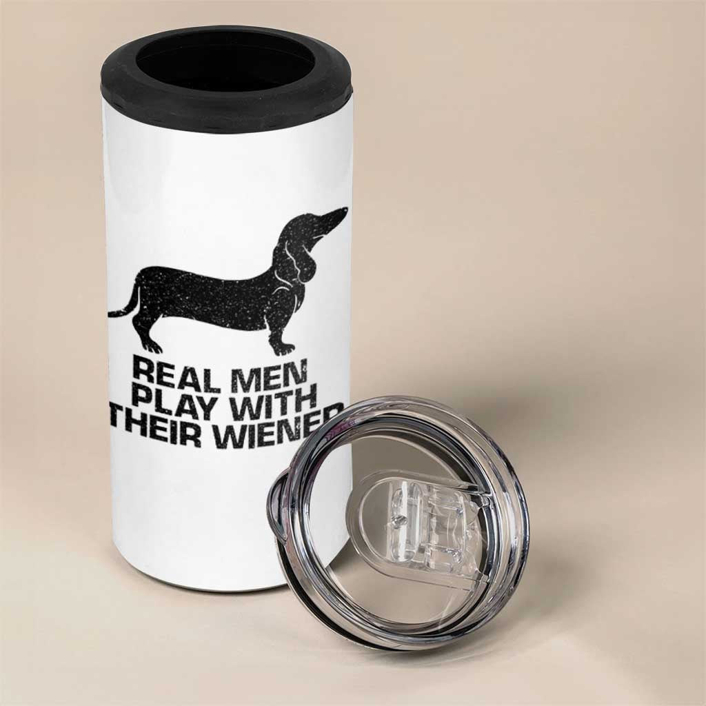Funny Dachshund Dog Dad 4 in 1 Can Cooler Tumbler Real Men Play With Their Wiener Pet Father Gag Gift - Wonder Print Shop