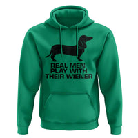 Funny Dachshund Dog Dad Hoodie Real Men Play With Their Wiener Pet Father Gag Gift - Wonder Print Shop