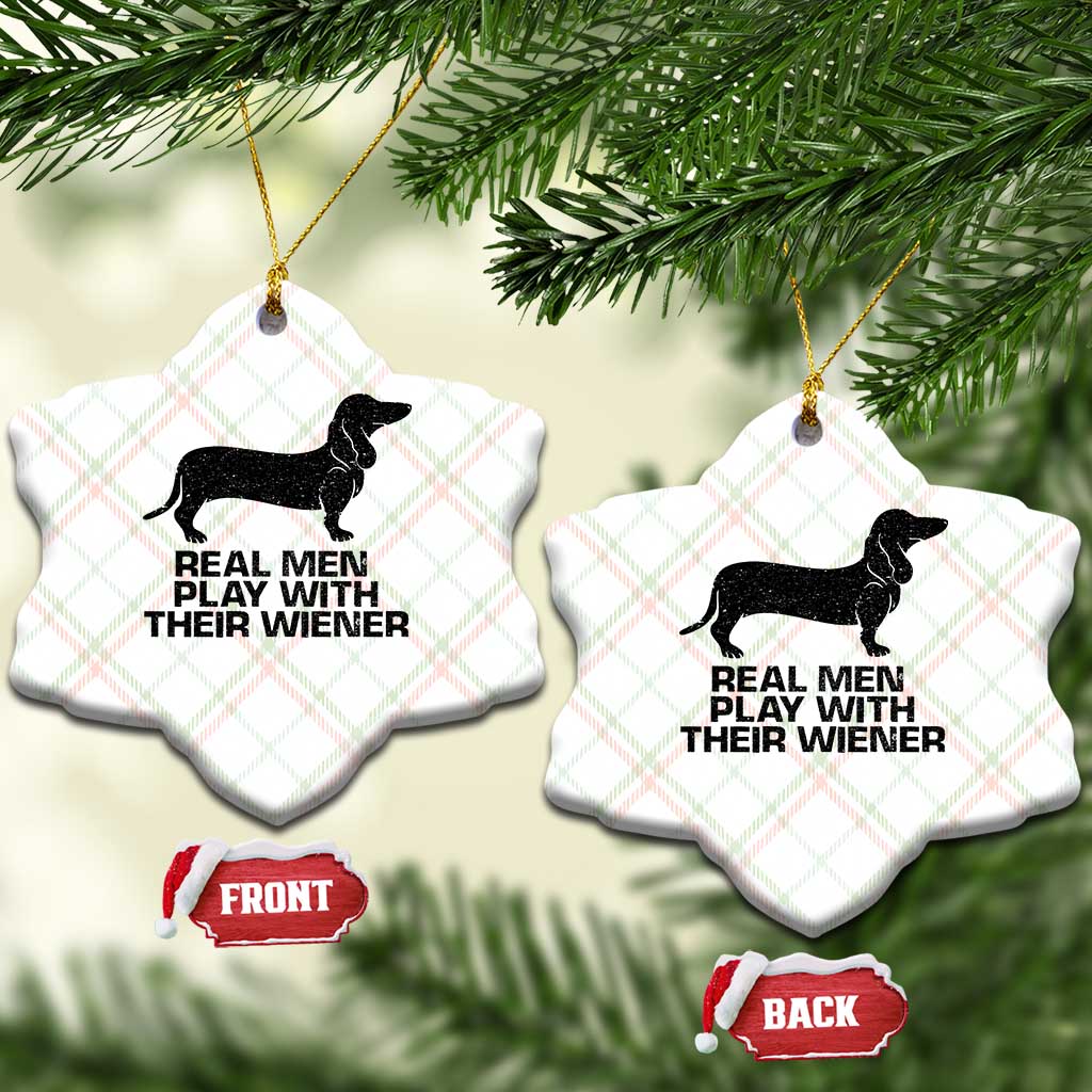 Funny Dachshund Dog Dad Ceramic Ornament Real Men Play With Their Wiener Pet Father Gag Gift - Wonder Print Shop