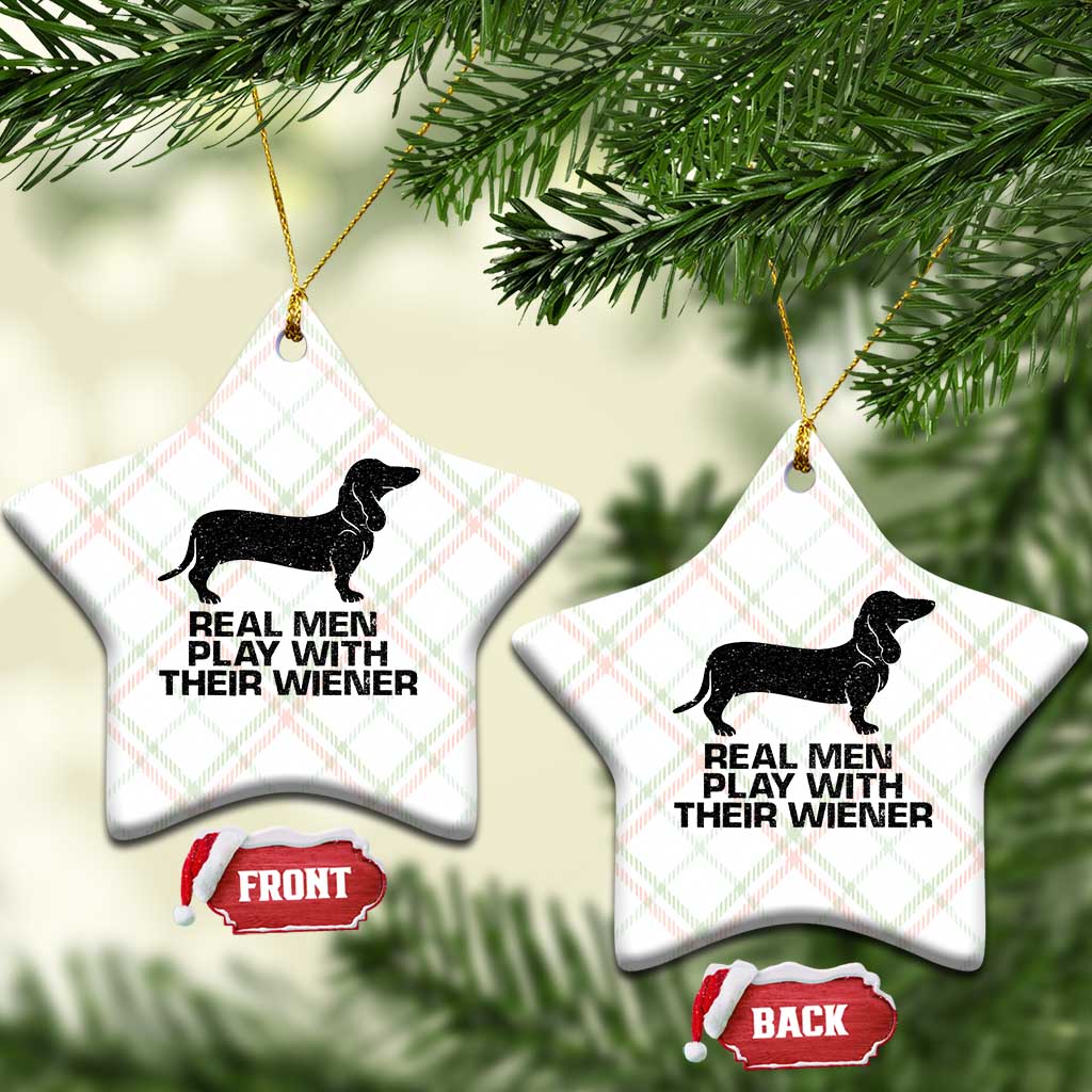 Funny Dachshund Dog Dad Ceramic Ornament Real Men Play With Their Wiener Pet Father Gag Gift - Wonder Print Shop
