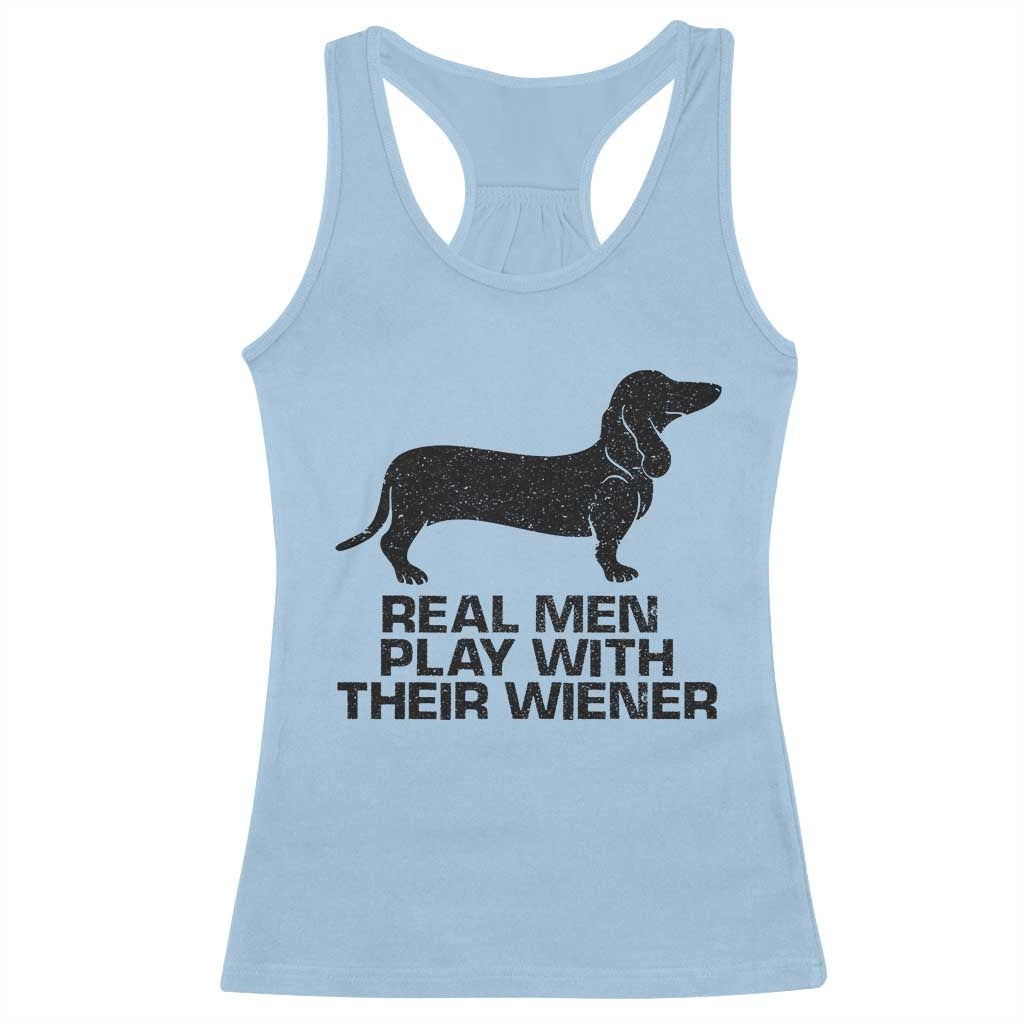 Funny Dachshund Dog Dad Racerback Tank Top Real Men Play With Their Wiener Pet Father Gag Gift - Wonder Print Shop