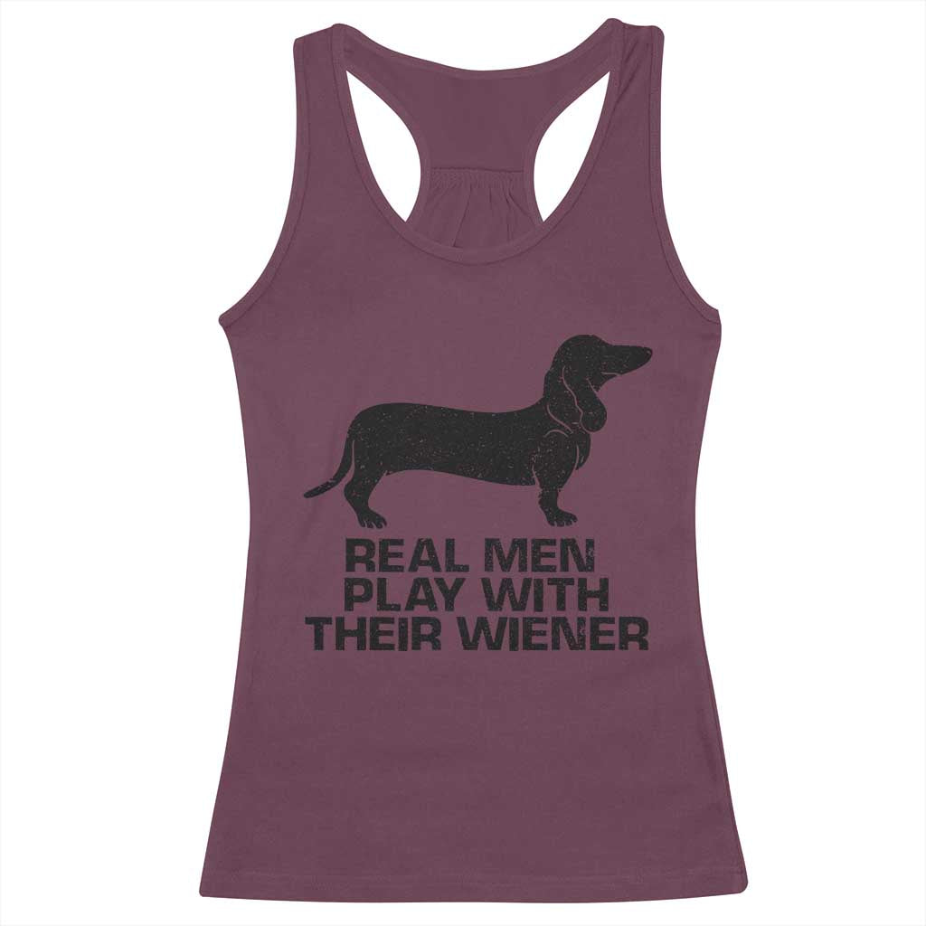 Funny Dachshund Dog Dad Racerback Tank Top Real Men Play With Their Wiener Pet Father Gag Gift - Wonder Print Shop