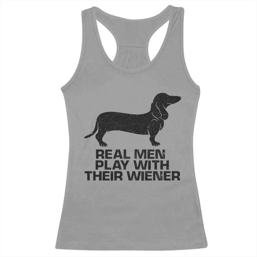 Funny Dachshund Dog Dad Racerback Tank Top Real Men Play With Their Wiener Pet Father Gag Gift - Wonder Print Shop
