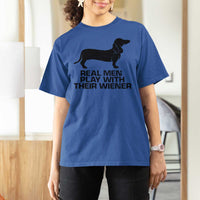 Funny Dachshund Dog Dad T Shirt For Women Real Men Play With Their Wiener Pet Father Gag Gift - Wonder Print Shop