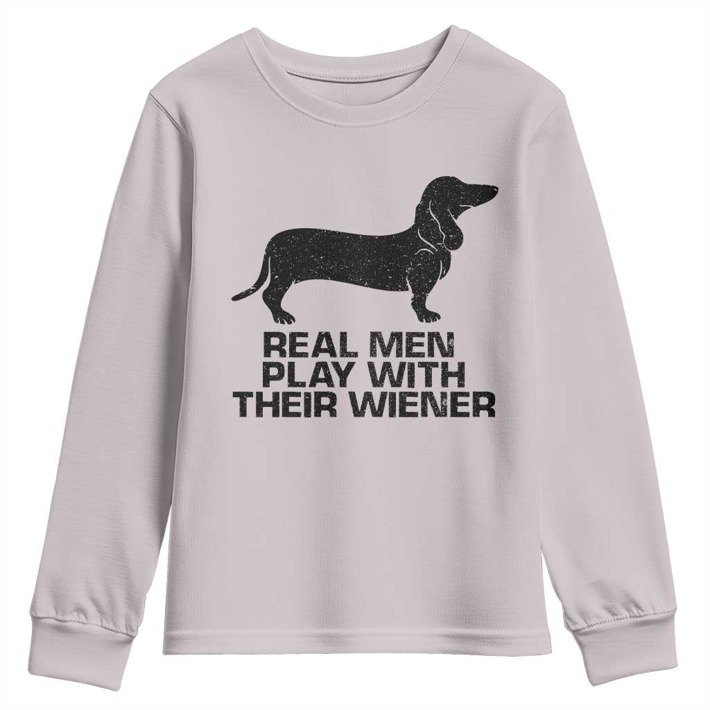 Funny Dachshund Dog Dad Youth Sweatshirt Real Men Play With Their Wiener Pet Father Gag Gift - Wonder Print Shop
