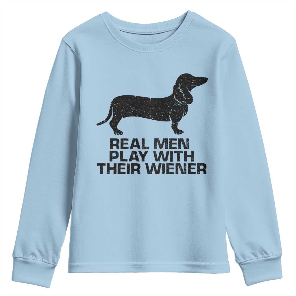 Funny Dachshund Dog Dad Youth Sweatshirt Real Men Play With Their Wiener Pet Father Gag Gift - Wonder Print Shop