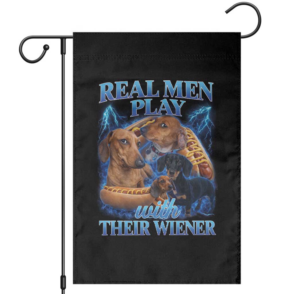 Funny Dachshund Dog Dad Garden Flag Real Men Play With Their Wiener Funny Offensive - Wonder Print Shop