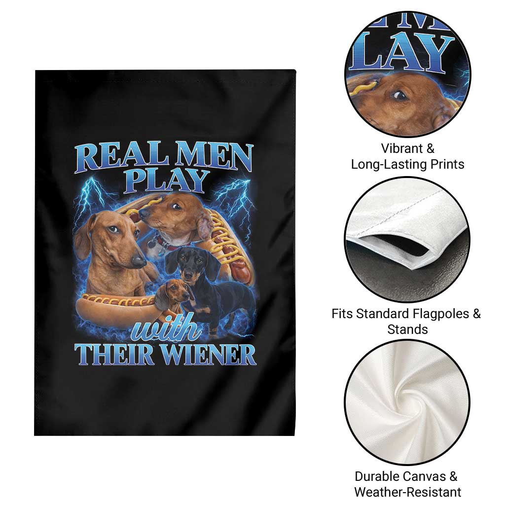 Funny Dachshund Dog Dad Garden Flag Real Men Play With Their Wiener Funny Offensive - Wonder Print Shop