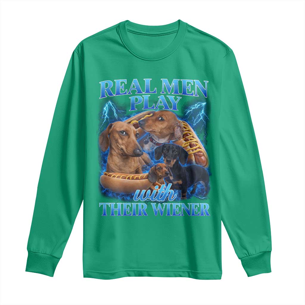 Funny Dachshund Dog Dad Long Sleeve Shirt Real Men Play With Their Wiener Funny Offensive - Wonder Print Shop
