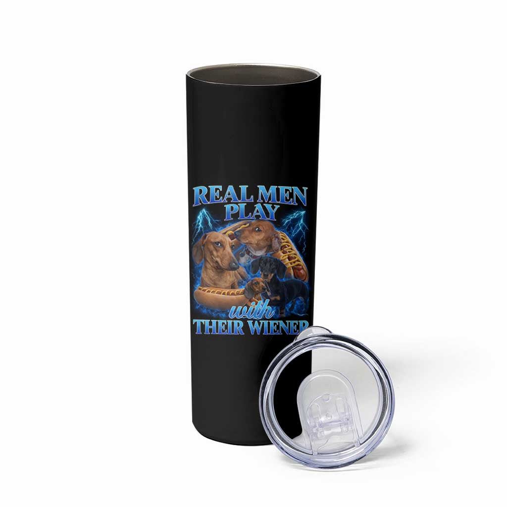 Funny Dachshund Dog Dad Skinny Tumbler Real Men Play With Their Wiener Funny Offensive - Wonder Print Shop