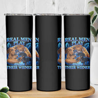Funny Dachshund Dog Dad Skinny Tumbler Real Men Play With Their Wiener Funny Offensive - Wonder Print Shop