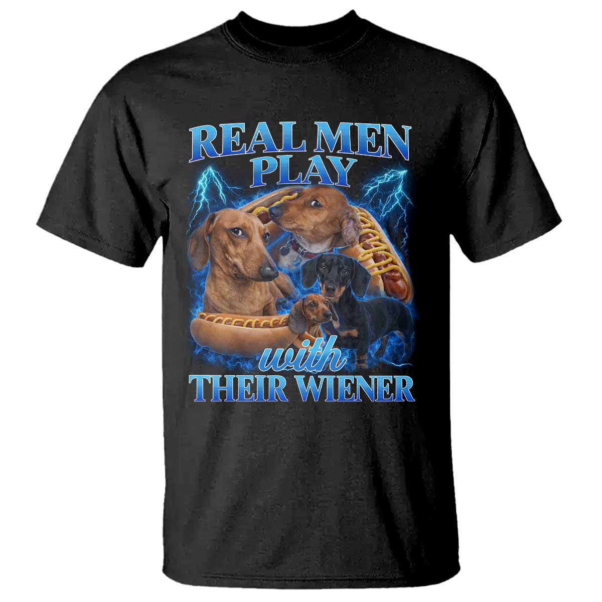 Funny Dachshund Dog Dad T Shirt Real Men Play With Their Wiener Funny Offensive - Wonder Print Shop