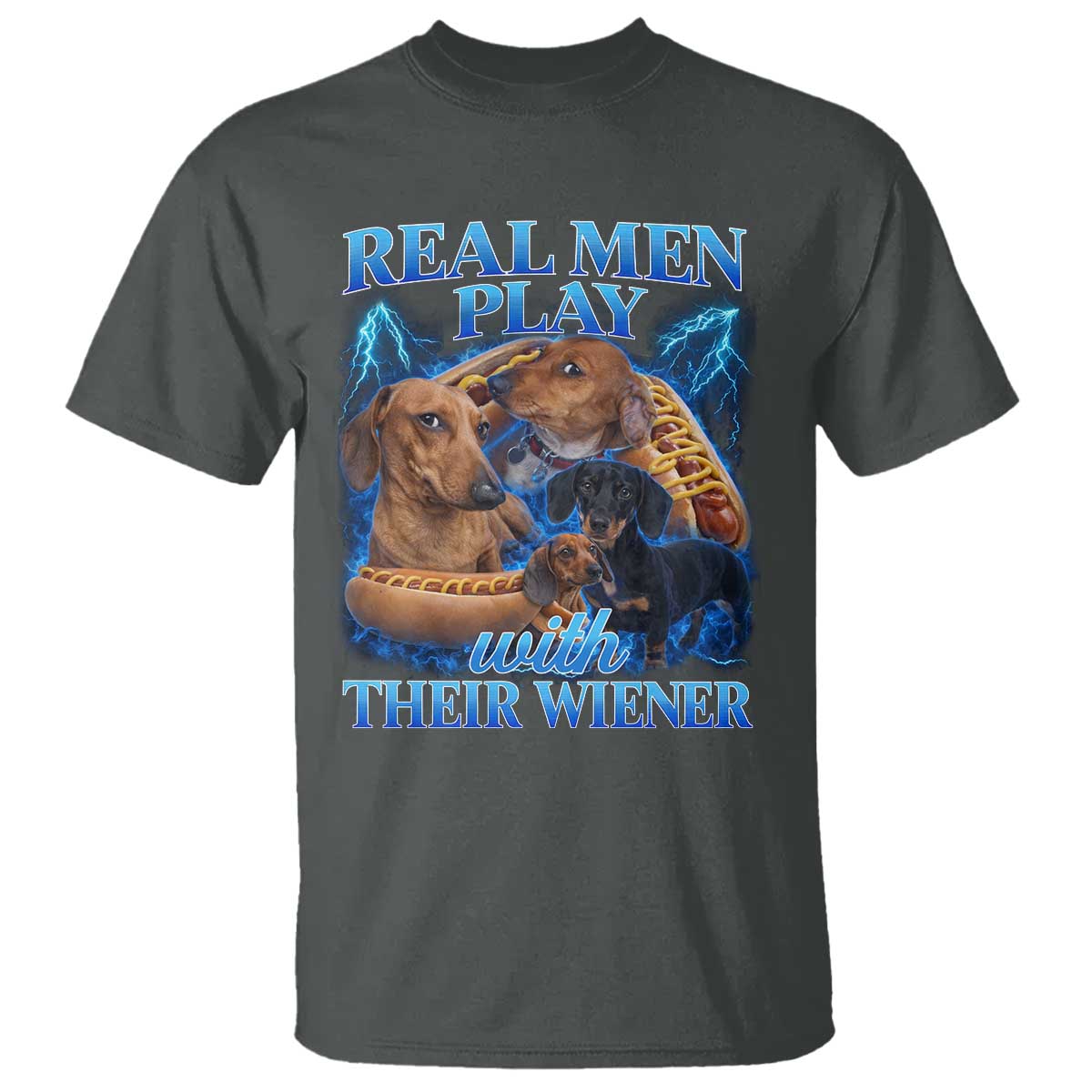 Funny Dachshund Dog Dad T Shirt Real Men Play With Their Wiener Funny Offensive - Wonder Print Shop