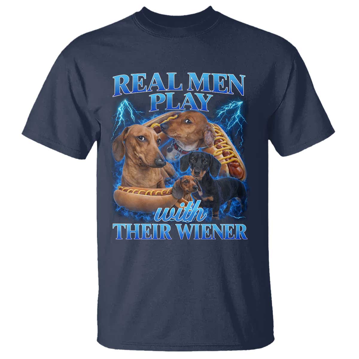 Funny Dachshund Dog Dad T Shirt Real Men Play With Their Wiener Funny Offensive - Wonder Print Shop