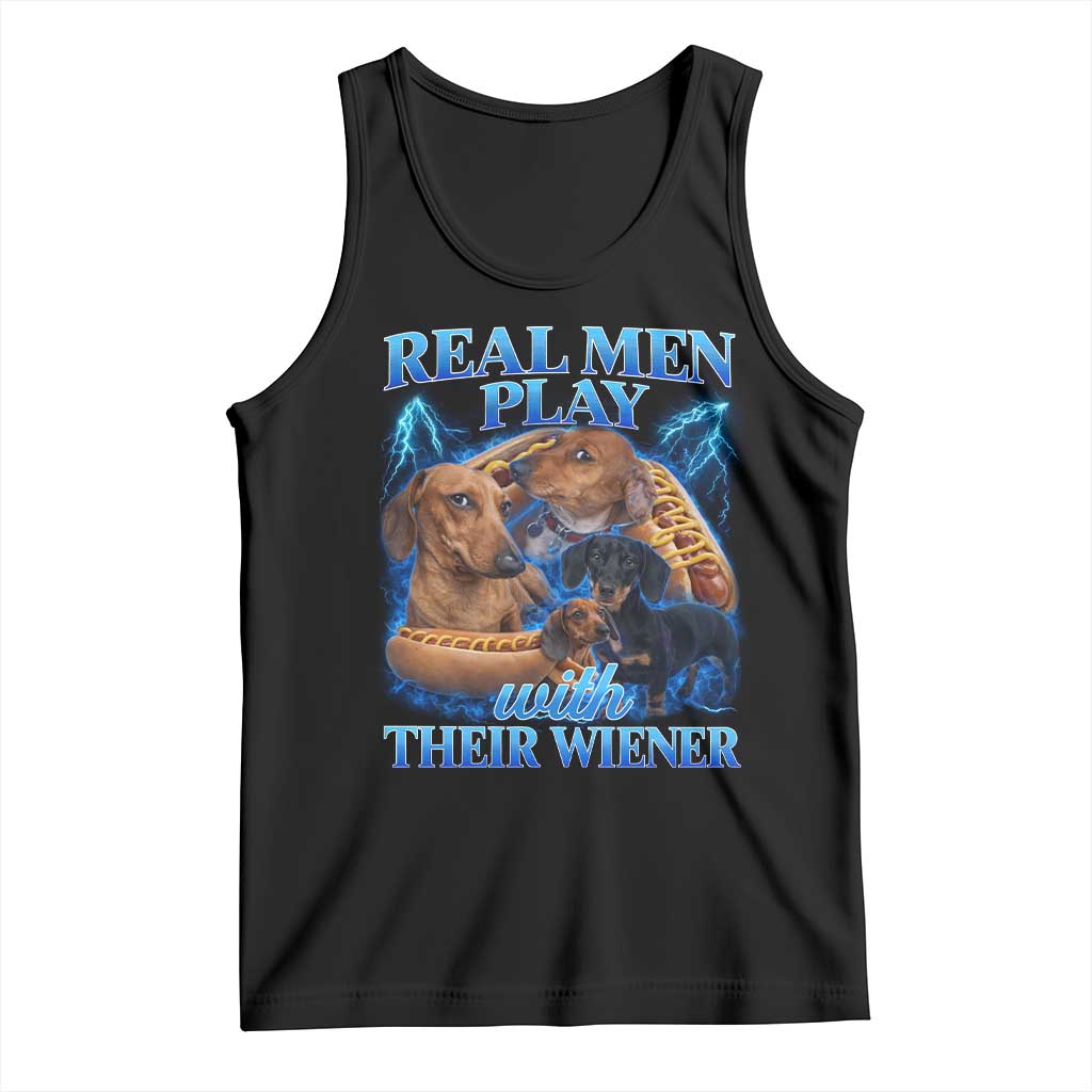 Funny Dachshund Dog Dad Tank Top Real Men Play With Their Wiener Funny Offensive - Wonder Print Shop
