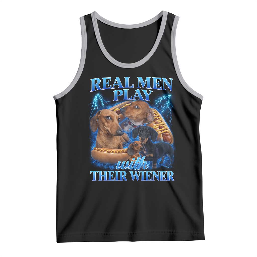 Funny Dachshund Dog Dad Tank Top Real Men Play With Their Wiener Funny Offensive - Wonder Print Shop