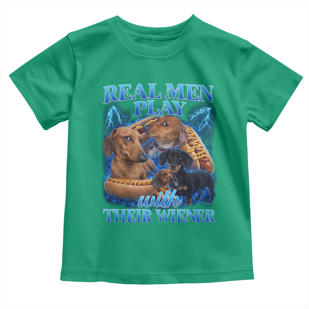 Funny Dachshund Dog Dad Toddler T Shirt Real Men Play With Their Wiener Funny Offensive - Wonder Print Shop
