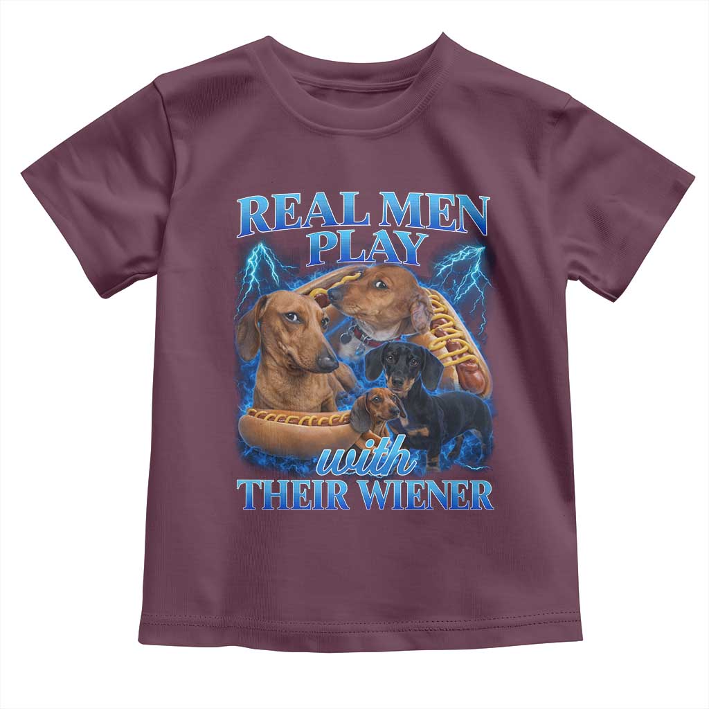 Funny Dachshund Dog Dad Toddler T Shirt Real Men Play With Their Wiener Funny Offensive - Wonder Print Shop