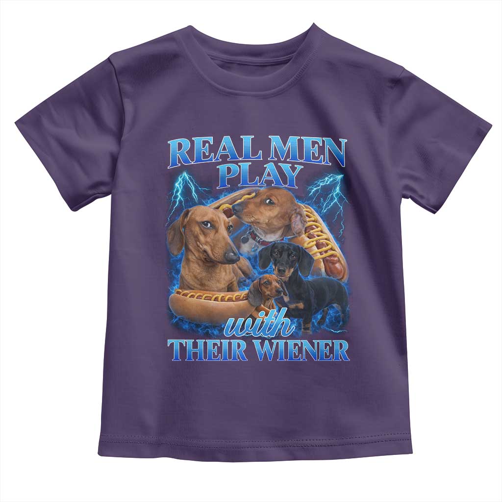 Funny Dachshund Dog Dad Toddler T Shirt Real Men Play With Their Wiener Funny Offensive - Wonder Print Shop