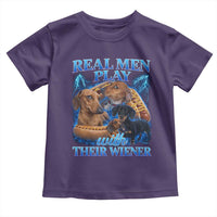 Funny Dachshund Dog Dad Toddler T Shirt Real Men Play With Their Wiener Funny Offensive - Wonder Print Shop