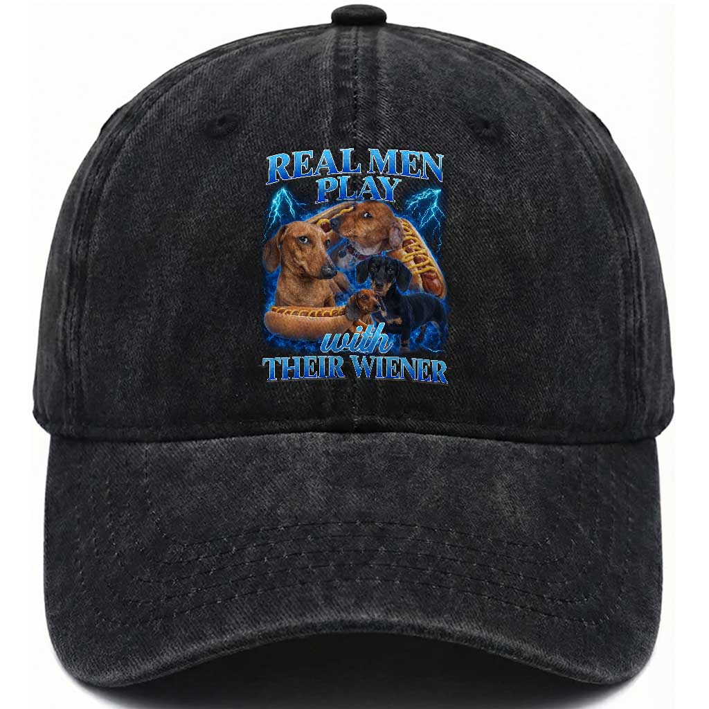 Funny Dachshund Dog Dad Washed Cotton Baseball Cap Real Men Play With Their Wiener Funny Offensive