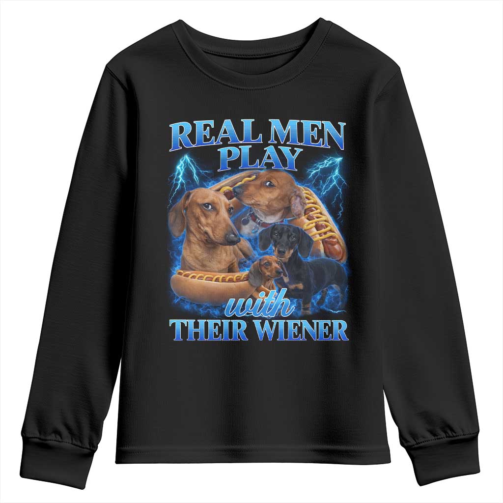 Funny Dachshund Dog Dad Youth Sweatshirt Real Men Play With Their Wiener Funny Offensive - Wonder Print Shop