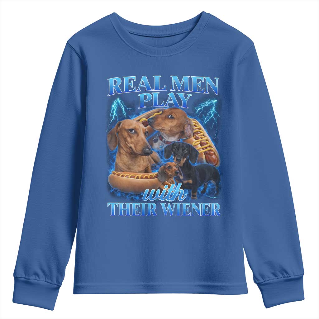 Funny Dachshund Dog Dad Youth Sweatshirt Real Men Play With Their Wiener Funny Offensive - Wonder Print Shop