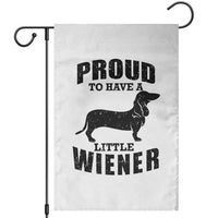 Proud to Have A Little Wiener Garden Flag Funny Offensive Dachshund Retro 90s - Wonder Print Shop