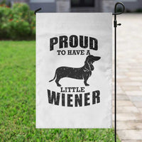 Proud to Have A Little Wiener Garden Flag Funny Offensive Dachshund Retro 90s - Wonder Print Shop