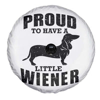 Proud to Have A Little Wiener Spare Tire Cover Funny Offensive Dachshund Retro 90s - Wonder Print Shop
