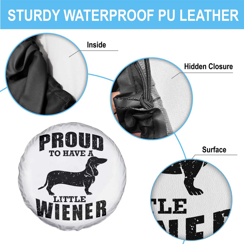 Proud to Have A Little Wiener Spare Tire Cover Funny Offensive Dachshund Retro 90s - Wonder Print Shop