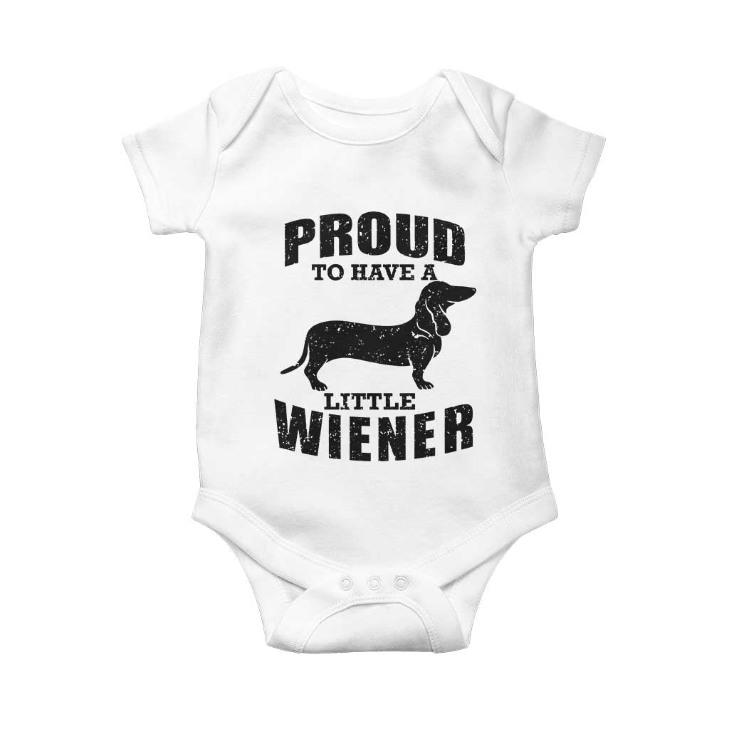 Proud to Have A Little Wiener Baby Onesie Funny Offensive Dachshund Retro 90s - Wonder Print Shop