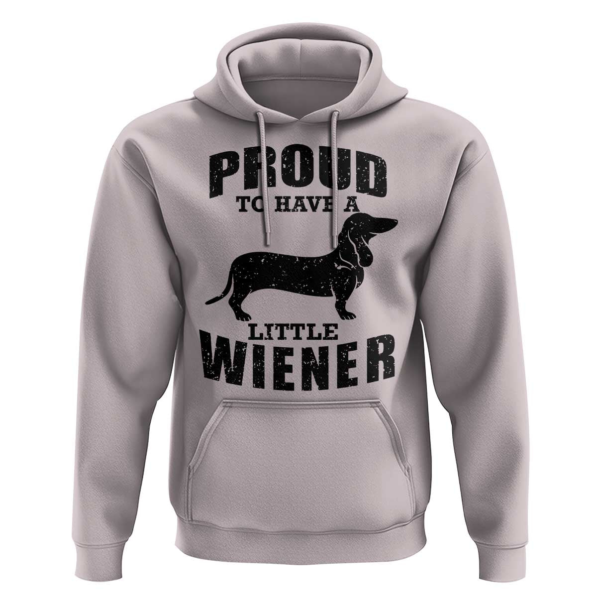 Proud to Have A Little Wiener Hoodie Funny Offensive Dachshund Retro 90s - Wonder Print Shop