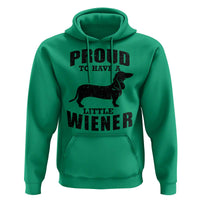 Proud to Have A Little Wiener Hoodie Funny Offensive Dachshund Retro 90s - Wonder Print Shop
